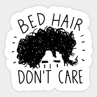 Bed Hair Don't care Sticker